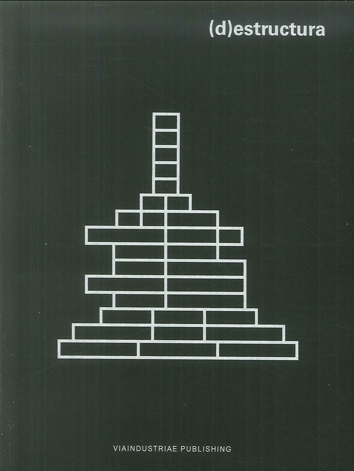 (D)estructura. - [Associazione culturale Viaindustriae]