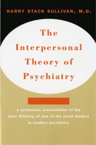 Harry Stack Sullivan The Interpersonal Theory of Psychiatry (Tascabile)