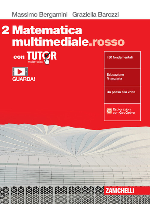 MATEMATICA MULTIMEDIALE.ROSSO. CON TUTOR. PER LE SCUOLE SUPERIORI. CON BERGAMINI
