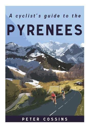 9781912101245 A Cyclist's Guide to the Pyrenees - Peter Cossins