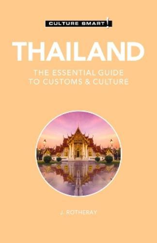 J. Rotheray Thailand - Culture Smart! (Tascabile) Culture Smart!