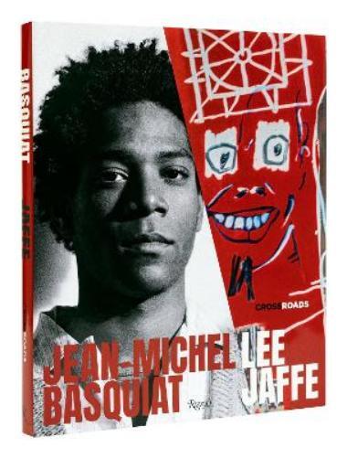 J. Faith Almiron Lee Jaffe Jean-Michel Basquiat (Copertina rigida)