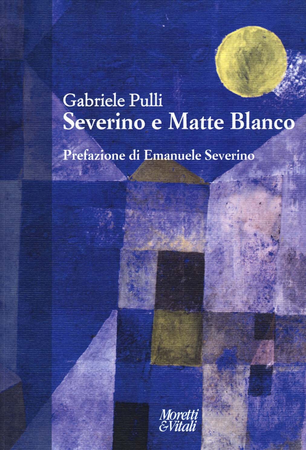 Libri Gabriele Pulli - Severino E Matte Blanco