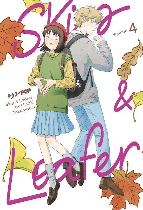 SKIP & LOAFER. VOL. 4  - TAKAMATSU MISAKI - Edizioni BD
