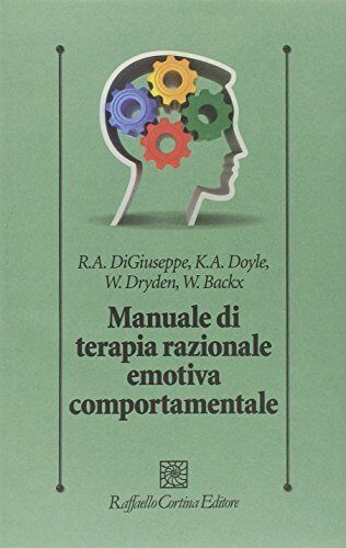 9788860306807 Manuale di terapia razionale emotiva comportamentale - G. M. Rugge