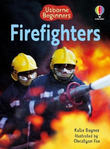 Katie Daynes Firefighters (Copertina rigida) Beginners