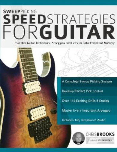 Chris Brooks Joseph Alexand Sweep Picking Speed Strategies for Guit (Tascabile)
