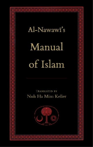 Yahya b. Sharaf al-Nawawi Al-Nawawi's Manual of Islam (Tascabile)