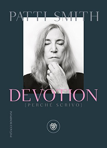 9788845296420 Devotion (perché scrivo) - Patti Smith,T. Lo Porto