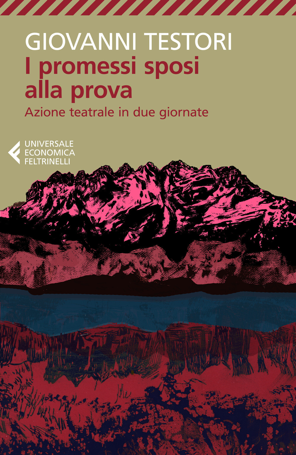 Libri Giovanni Testori - I Promessi Sposi Alla Prova. Azione Teatrale In Due Gio
