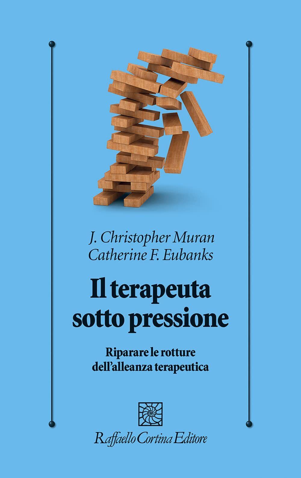 9788832853704 Il terapeuta sotto pressione. Riparare le rotture ...a terapeutica