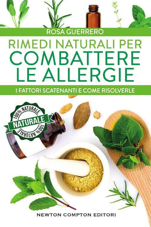 RIMEDI NATURALI PER COMBATTERE LE ALLERGIE  di ROSA GUERRERO