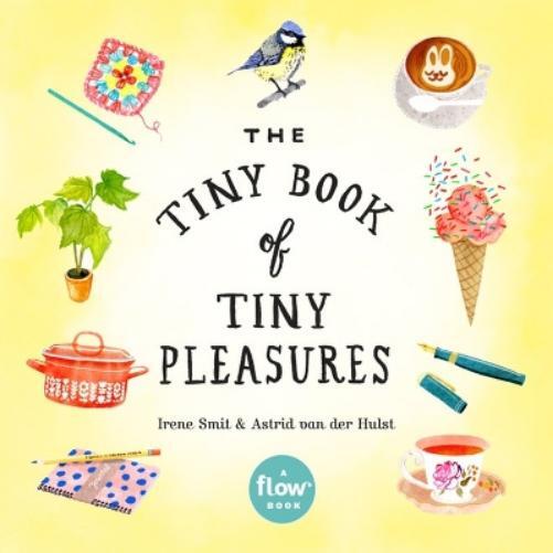Irene Smit Astrid van der Hulst Editors of Flo The Tiny Book of Tiny (Tascabile)