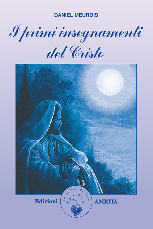 PRIMI INSEGNAMENTI DEL CRISTO (I) MEUROIS DANIEL