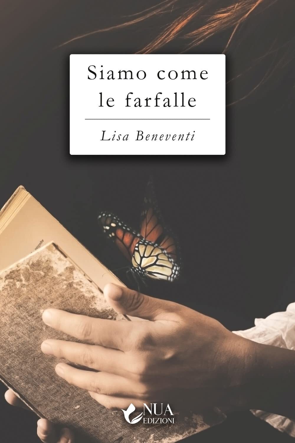 9788831399845 Siamo come le farfalle - Lisa Beneventi
