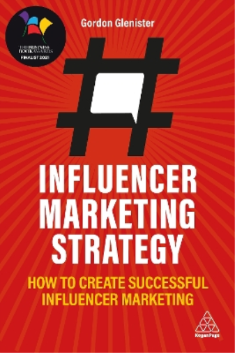 Gordon Glenister Influencer Marketing Strategy (Tascabile)