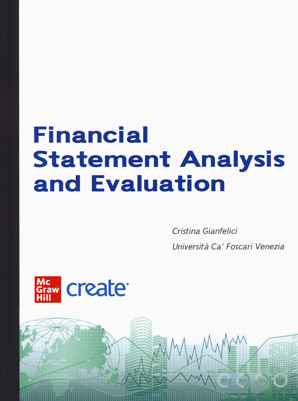Financial statement analysis and evaluation. Con e-book - AA.VV.