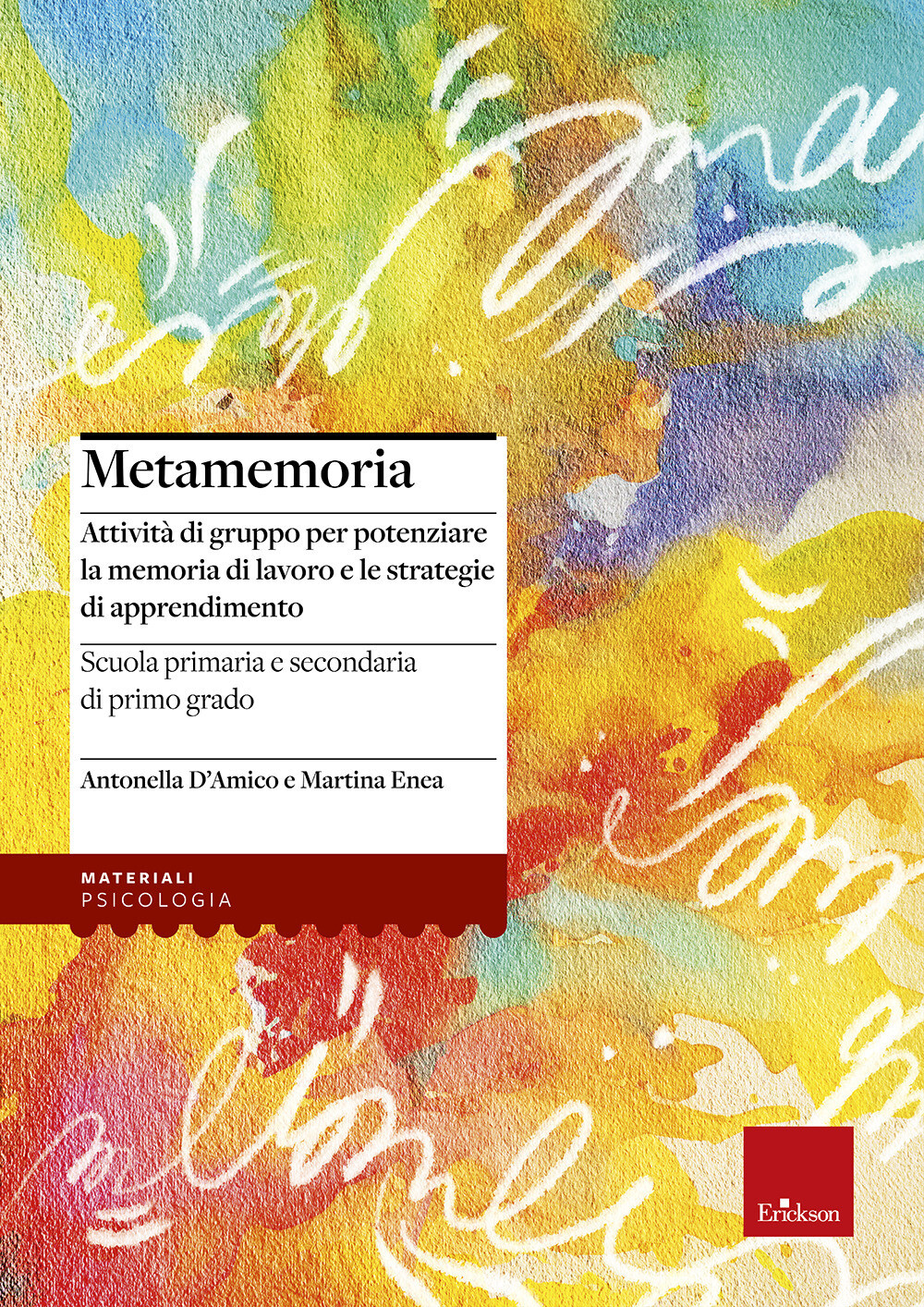 Metamemoria. Attività di gruppo per potenziare la memoria di lavoro e le s...