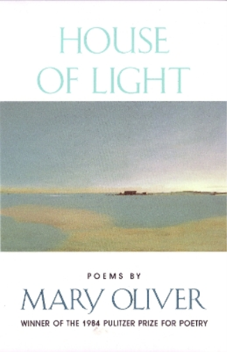 Mary Oliver House of Light (Tascabile)