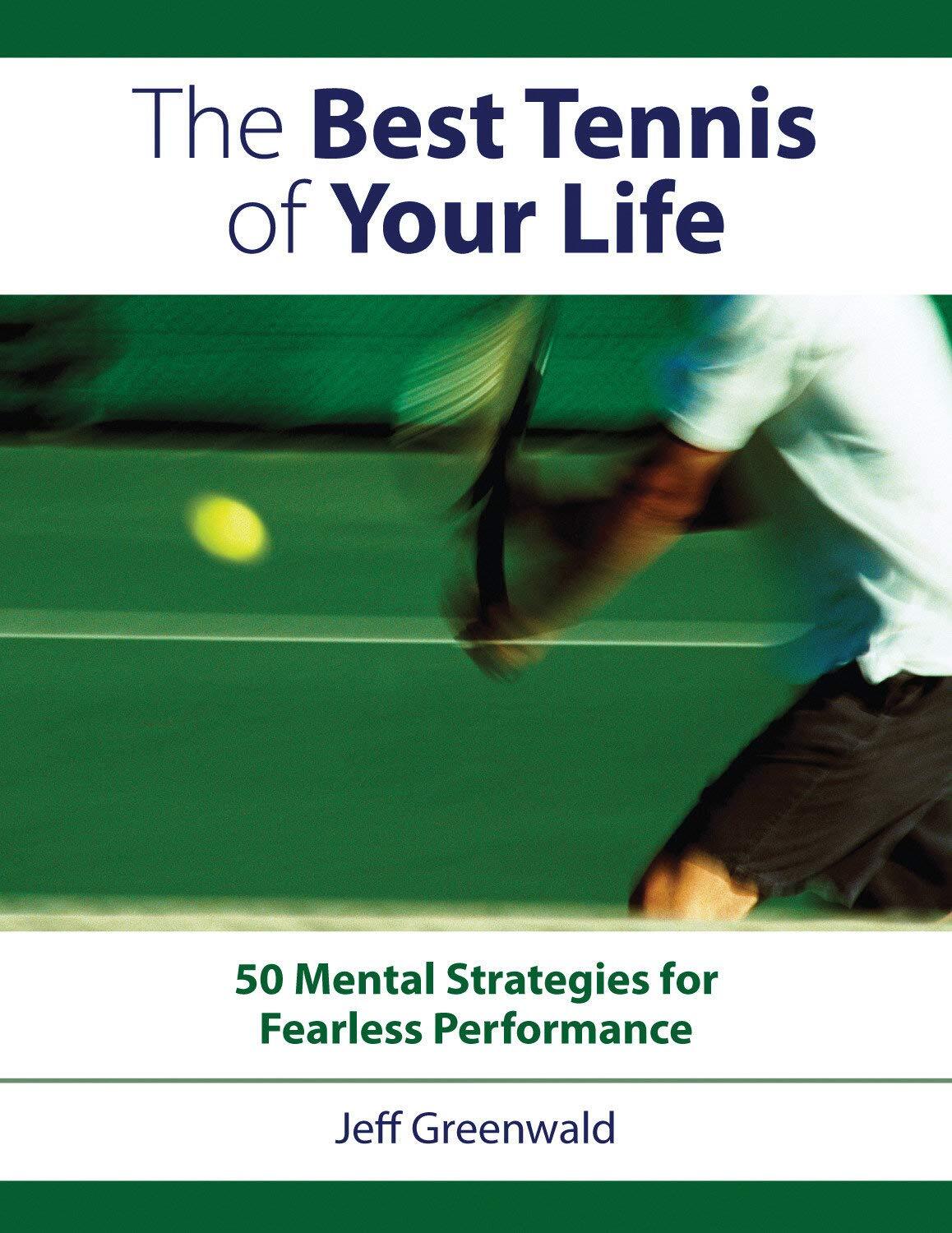 9781558708440 The Best Tennis of Your Life: 50 Mental Strategies...s Performance