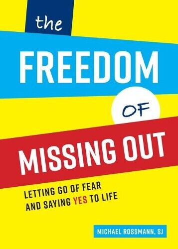 Michael Rossmann The Freedom of Missing Out (Tascabile)