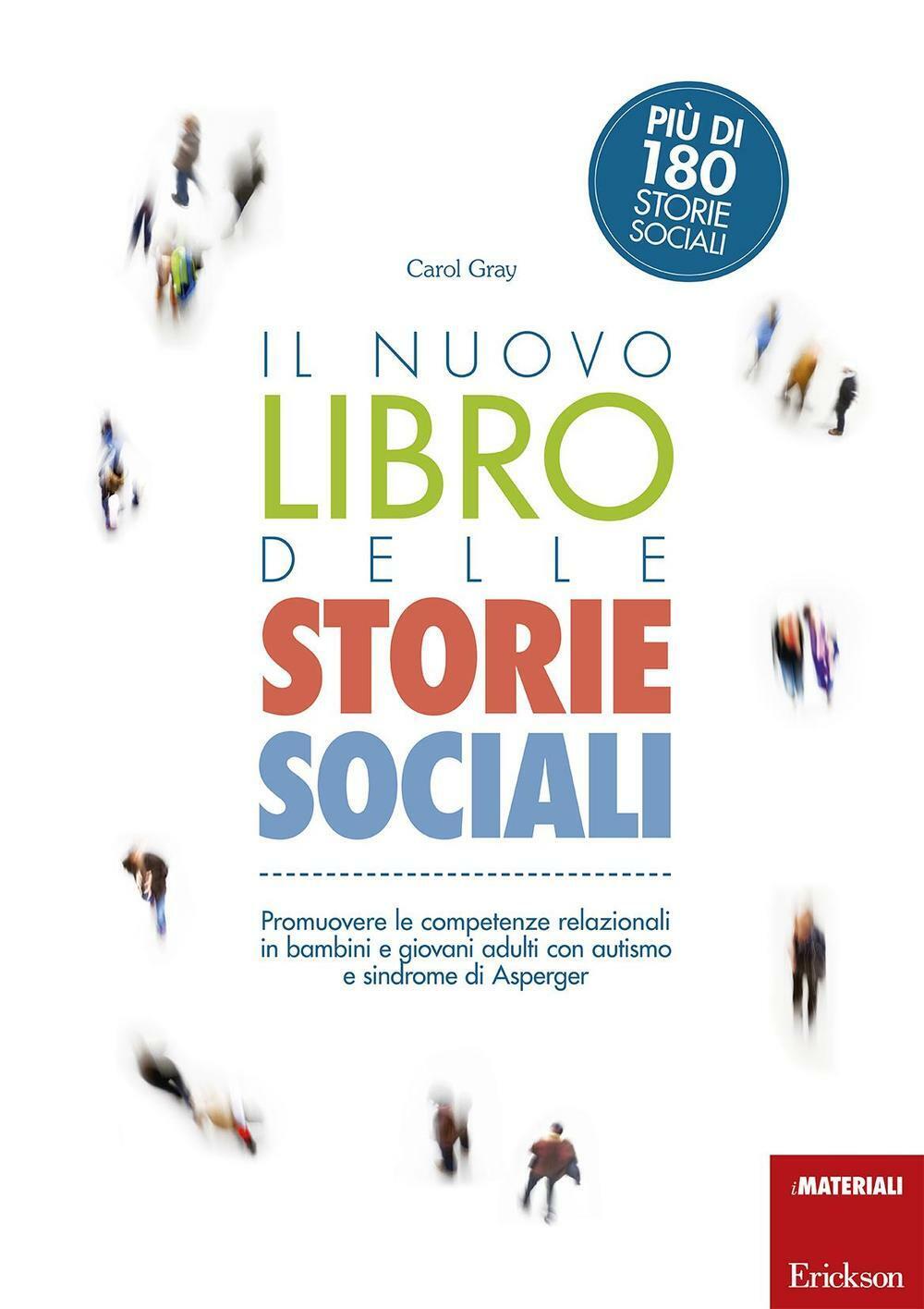 Il nuovo libro delle storie sociali. Promuovere le competenze relazionali ...