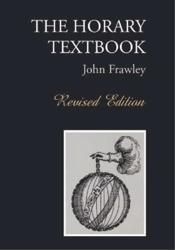 John Frawley The Horary Textbook (Tascabile)