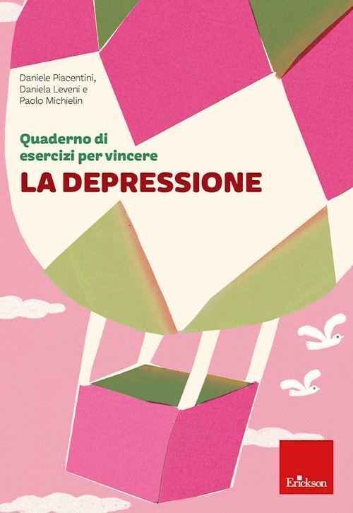 QUADERNO DI ESERCIZI PER VINCERE LA DEPRESSIONE  - PIACENTINI DANIELE, LEVENI