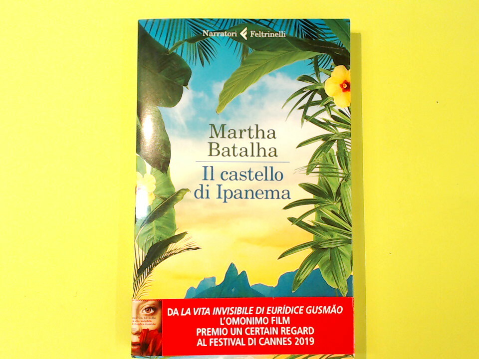 IL CASTELLO DI IPANEMA BATALHA FELTRINELLI