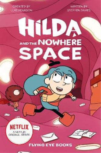 Luke Pearson Stephen Davies Hilda and the Nowhere Space (Tascabile)