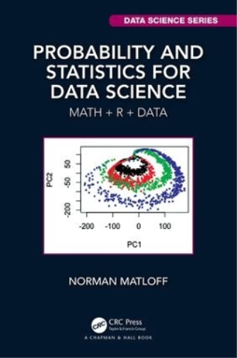 Norman Matloff Probability and Statistics for Data Science (Tascabile)