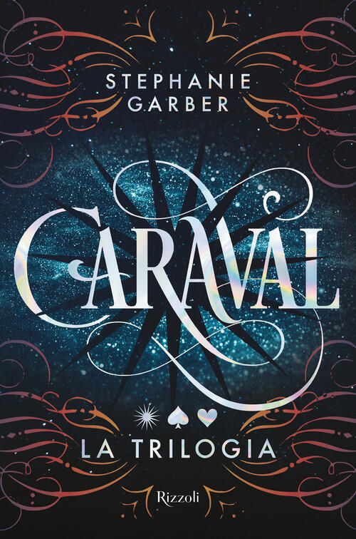 Caraval. La Trilogia Stephanie Garber Rizzoli 2022