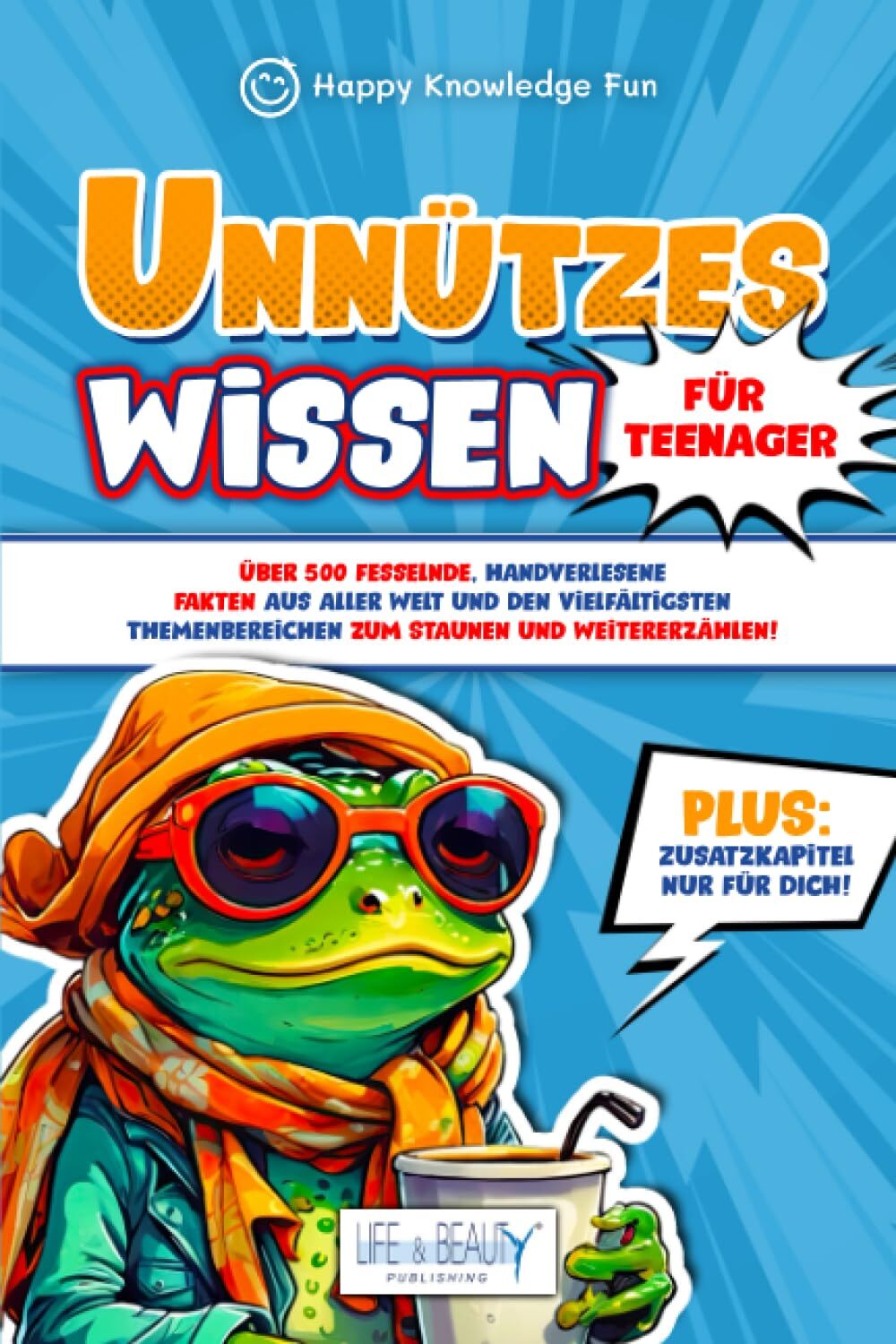 9788894756234 Unnützes Wissen für Teenager: Über 500 fesselnd...tererzählen!