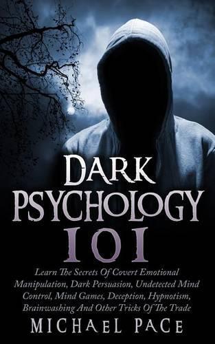 Michael Pace Dark Psychology 101 (Tascabile) Dark Psychology