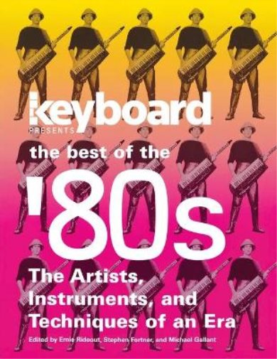 Michael Gallant Keyboard Presents the Best of the '80s (Tascabile)