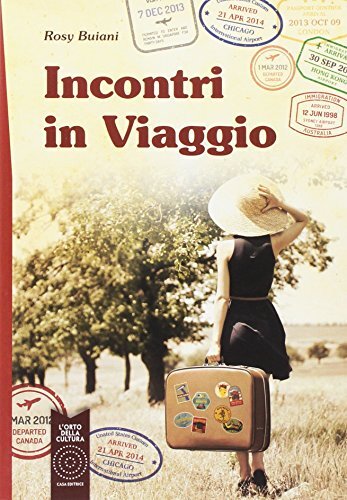 9788899588397 Incontri in viaggio - Rosy Buiani