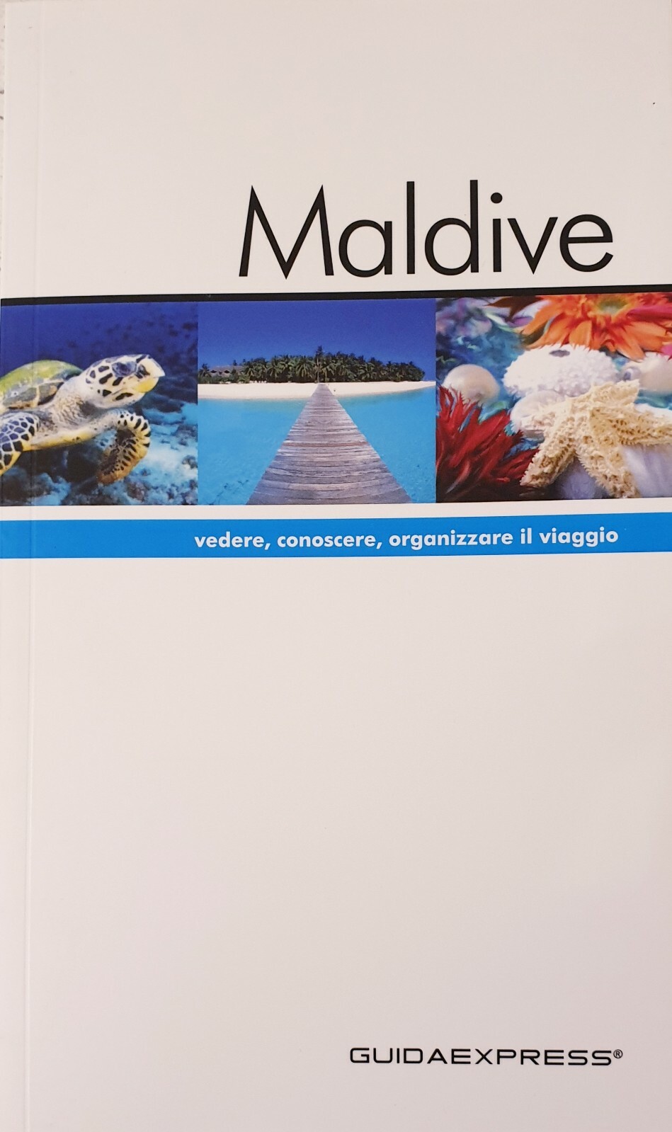 GUIDA EXPRESS - MALDIVE ED. 2020 - SCONTATO 50%