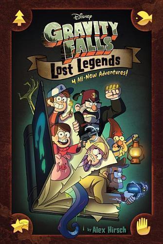 Alex Hirsch Gravity Falls: Lost Legends (Copertina rigida)