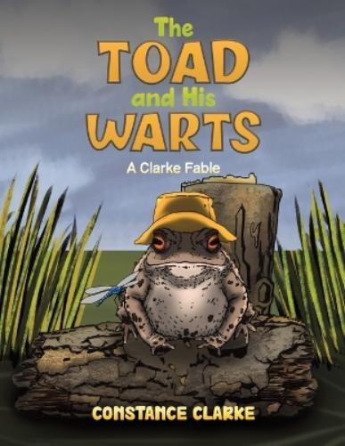 Constance Clarke The Toad and His Warts (Tascabile)