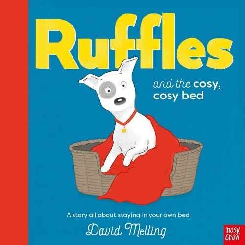 David Melling Ruffles and the Cosy, Cosy Bed (Tascabile) Ruffles