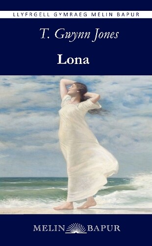 T. Gwynn Jones Lona (Tascabile)
