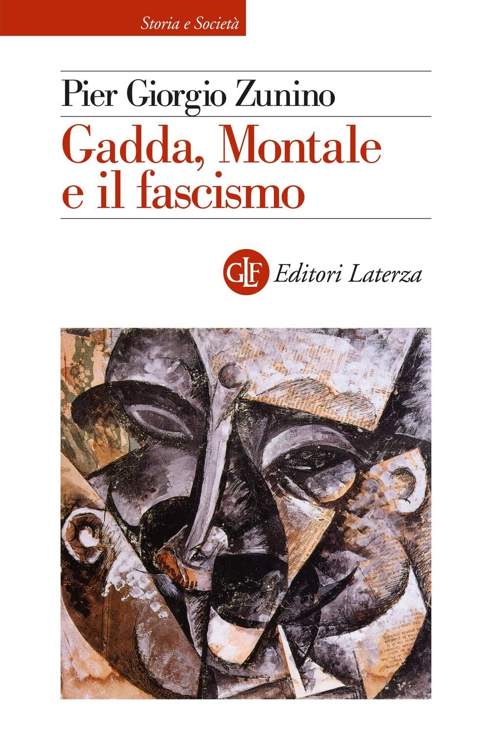 Libri Zunino Pier Giorgio - Gadda, Montale E Il Fascismo