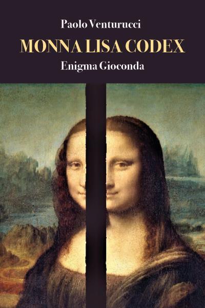 9791221435986 Monna Lisa Codex - Paolo Venturucci