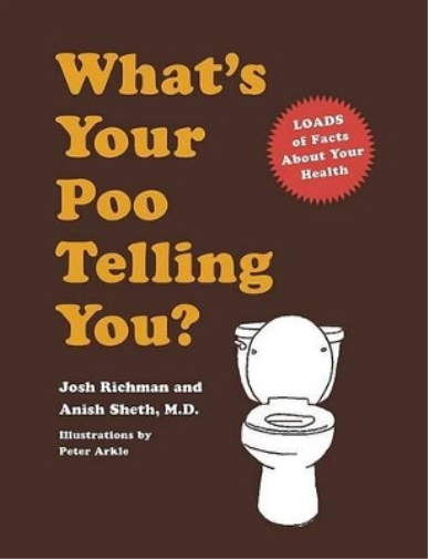Josh Richman Anish Sheth Whats Your Poo Telling You? (Copertina rigida)