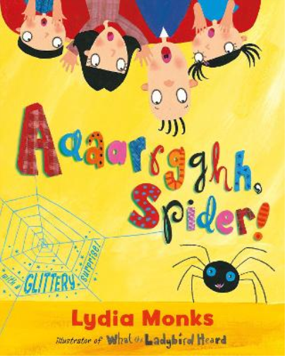 Lydia Monks Aaaarrgghh Spider! (Tascabile)