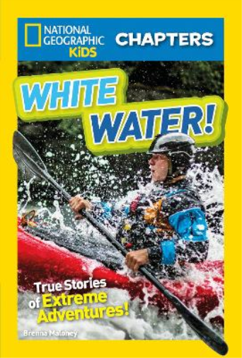 Brenna Maloney National Geographic Kids Chapters: White Water (Tascabile)