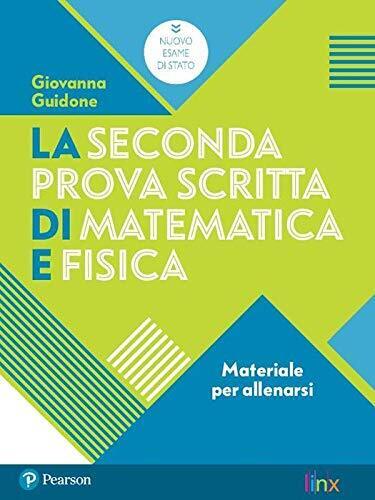9788863648980 La seconda prova scritta di matematica e fisica. M...nsione online