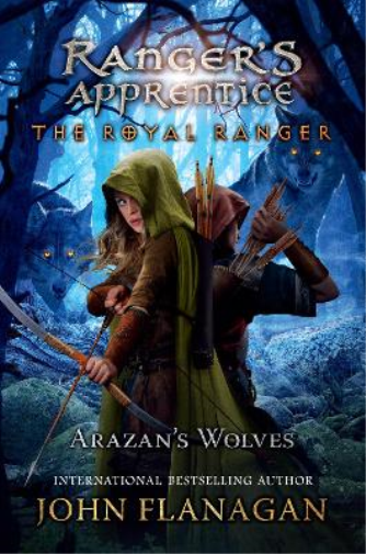 John Flanagan The Royal Ranger: Arazan's Wolves (Copertina rigida)