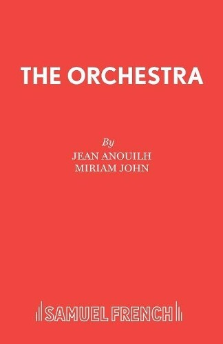 Jean Anouilh Orchestra (Tascabile) Acting Edition S.