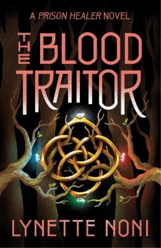 Lynette Noni The Blood Traitor (Tascabile) Prison Healer